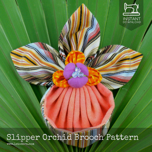 DIY Fabric Flower Slipper Orchid Brooch Tutorial - PDF Sewing Pattern - La Todera