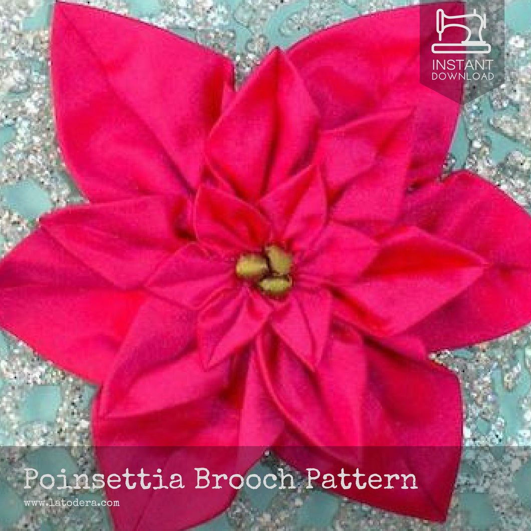 DIY Fabric Flower Poinsettia Brooch Tutorial - PDF Sewing Pattern - La Todera